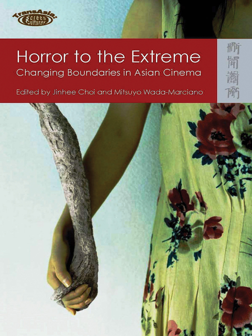Title details for Horror to the Extreme by Edited by Jinhee Choi and - Available